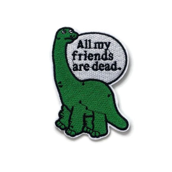 All My Friends Are Dead Embroidered Patch - Picture 1 of 3